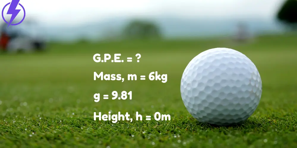 Gravitational Potential Energy Stored in a 6 kg Ball Lying on the Ground